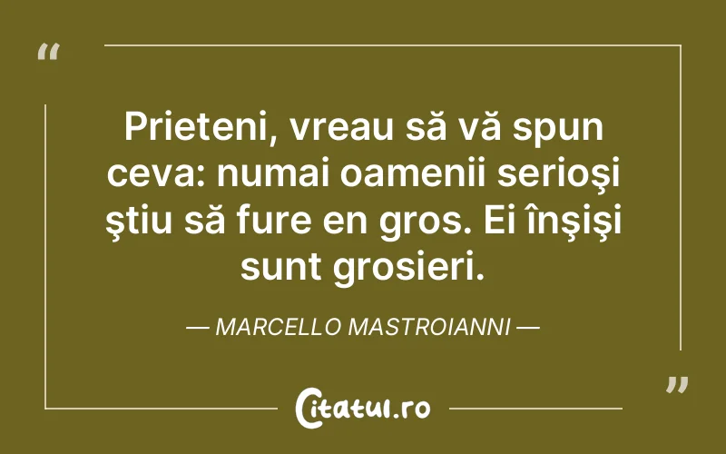 Citat Marcello Mastroianni - citate prietenie