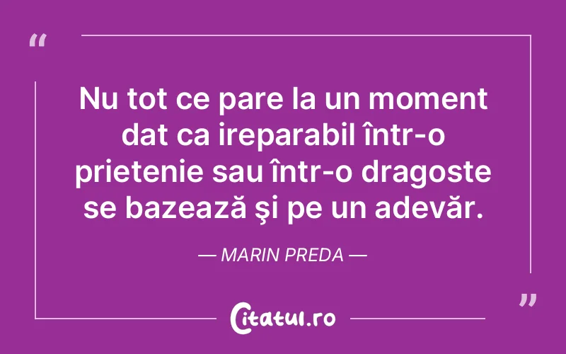 Citat Marin Preda - citate prietenie