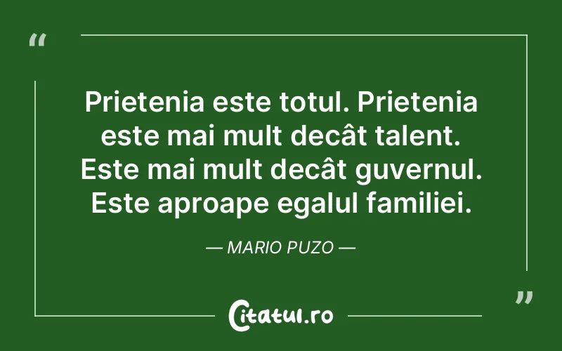 Citat Mario Puzo - citate prietenie