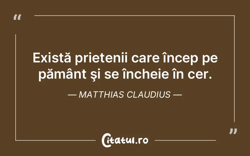 Citat Matthias Claudius - citate prietenie
