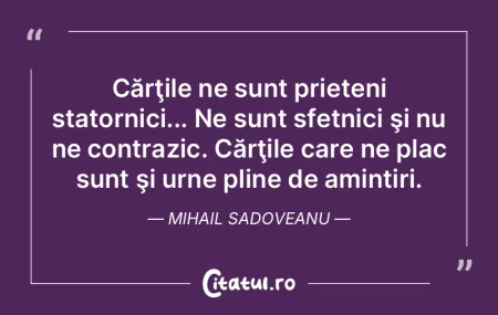 Cărţile ne sunt prieteni statornici......