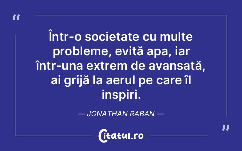 Citat Jonathan Raban - citate prietenie