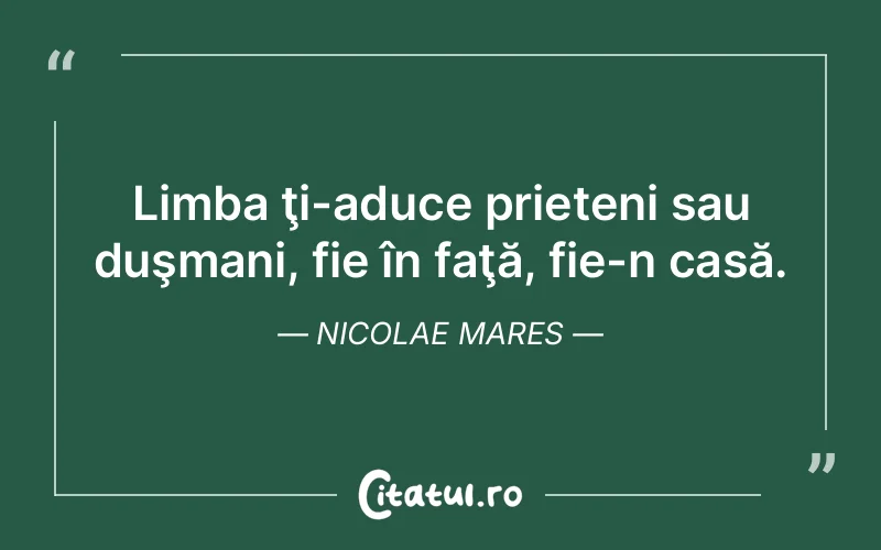 Citat Nicolae Mares - citate prietenie