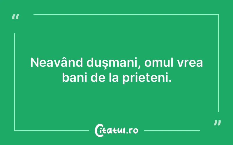 Citat Autor necunoscut - citate prietenie