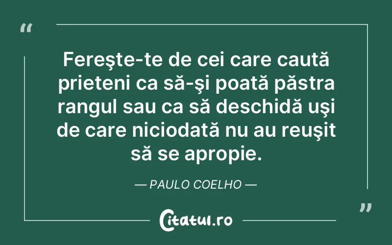 Citat Paulo Coelho - citate prietenie