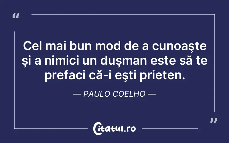 Citat Paulo Coelho - citate prietenie