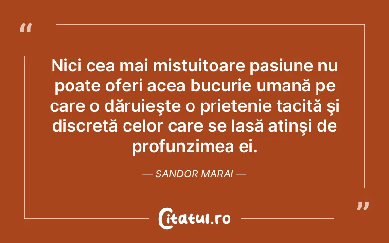 Citat Sandor Marai - citate prietenie