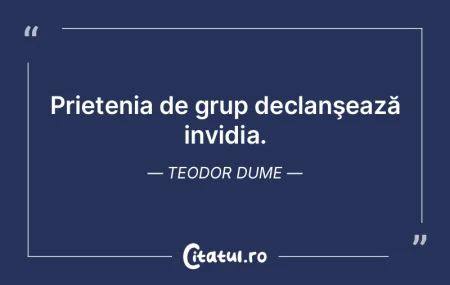 Prietenia de grup declanşează invidia....