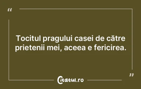 Tocitul pragului casei de către prieten...