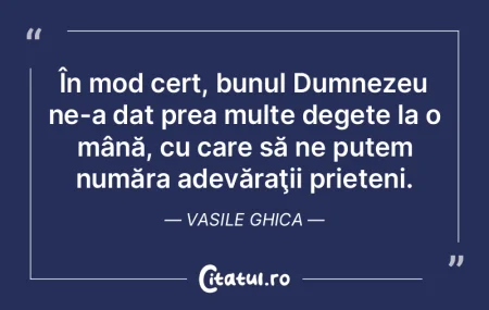 În mod cert, bunul Dumnezeu ne-a dat pr...