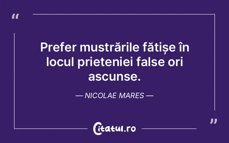 Citat Nicolae Mares - citate prietenie