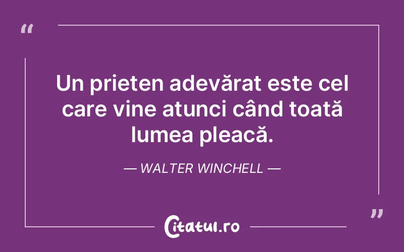 Citat Walter Winchell - citate prietenie
