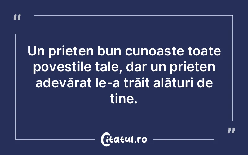 Citat Autor necunoscut - citate prietenie