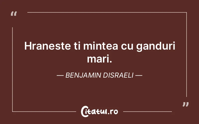 Citat Benjamin Disraeli - citate prietenie