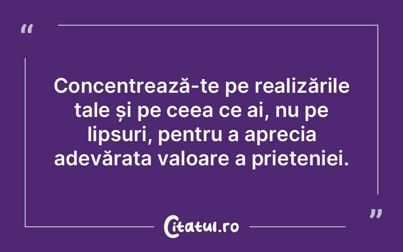 Citat Autor necunoscut - citate prietenie