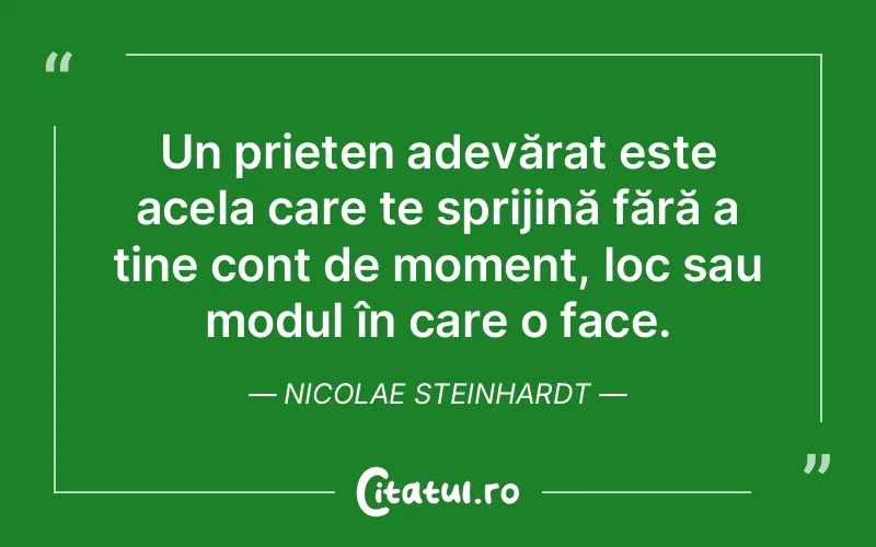 Citat Nicolae Steinhardt - citate prietenie