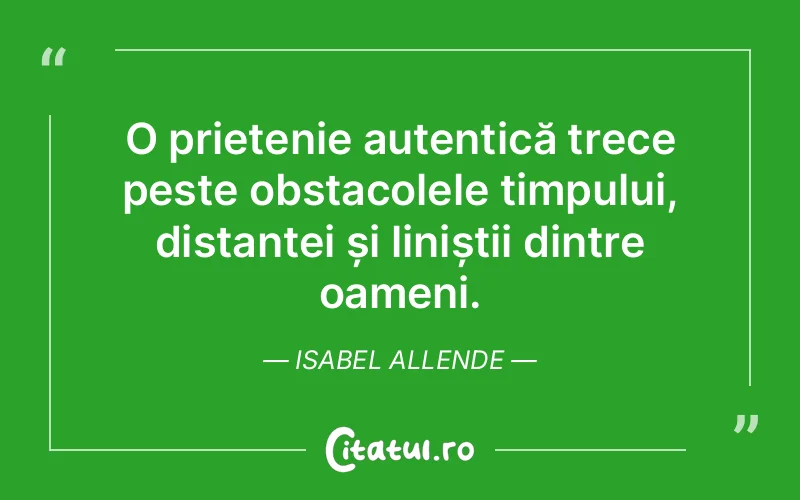 Citat Isabel Allende - citate prietenie