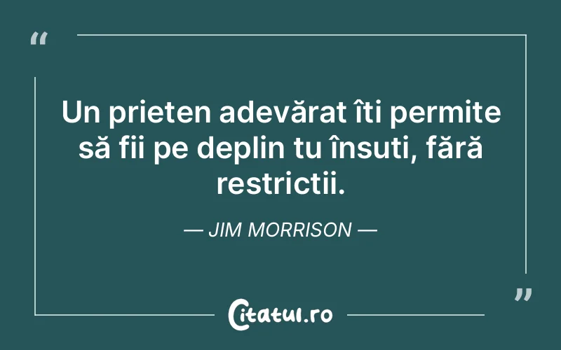 Citat Jim Morrison - citate prietenie
