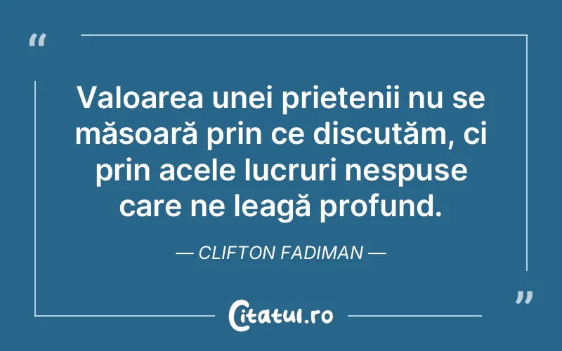 Citat Clifton Fadiman - citate prietenie
