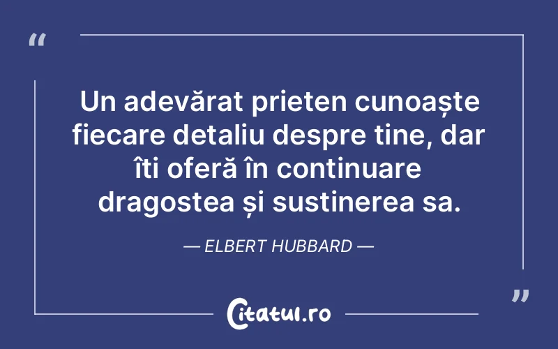 Citat Elbert Hubbard - citate prietenie