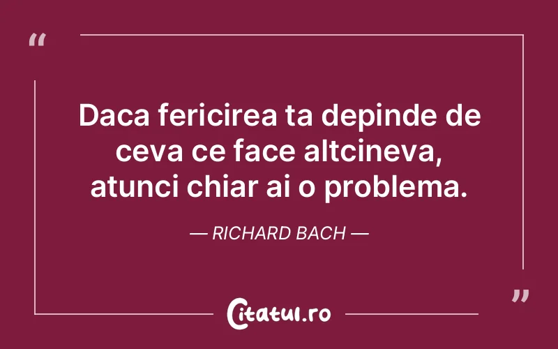 Citat Richard Bach - citate prietenie