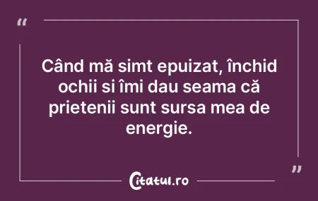 Prietenia se întărește mai mult prin ...