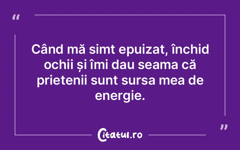 Citat Autor necunoscut - citate prietenie