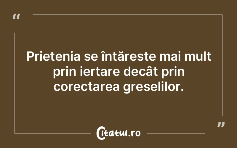 Citat Autor necunoscut - citate prietenie