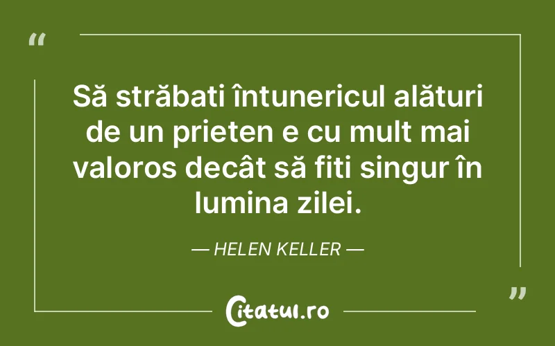 Citat Helen Keller - citate prietenie
