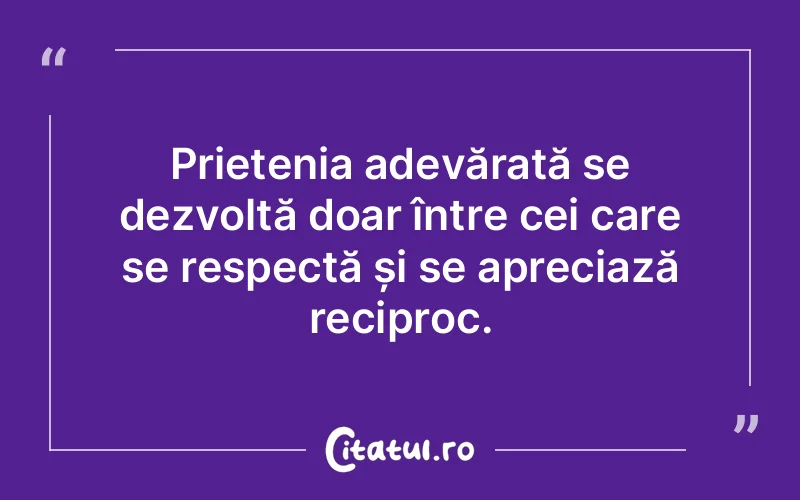 Citat Autor necunoscut - citate prietenie