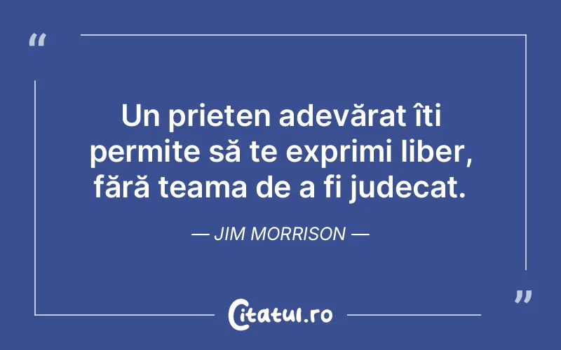 Citat Jim Morrison - citate prietenie