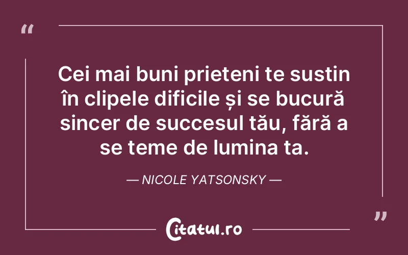 Citat Nicole Yatsonsky - citate prietenie