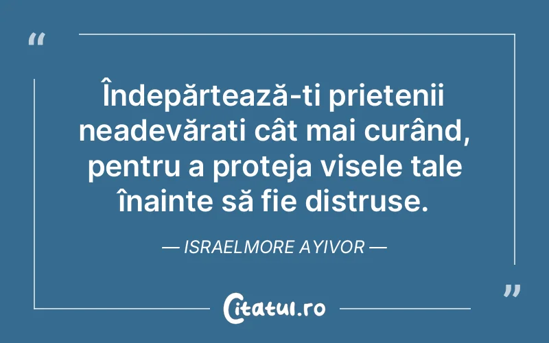 Citat Israelmore Ayivor - citate prietenie