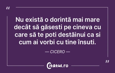 Cand iti doresti ceva cu adevarat, tot u...