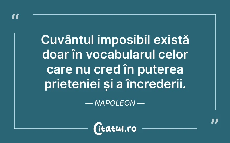 Citat Napoleon - citate prietenie