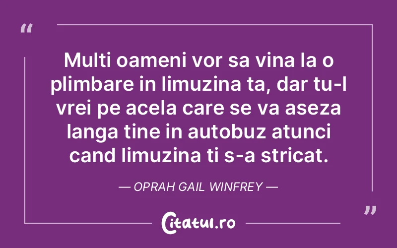 Citat Oprah Gail Winfrey - citate prietenie