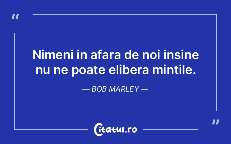 Citat Bob Marley - citate prietenie