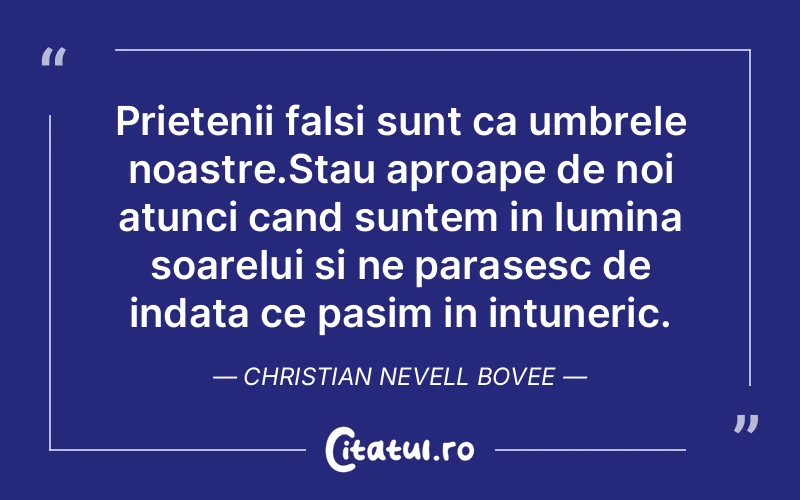 Citat Christian Nevell Bovee - citate prietenie