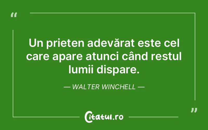 Citat Walter Winchell - citate prietenie