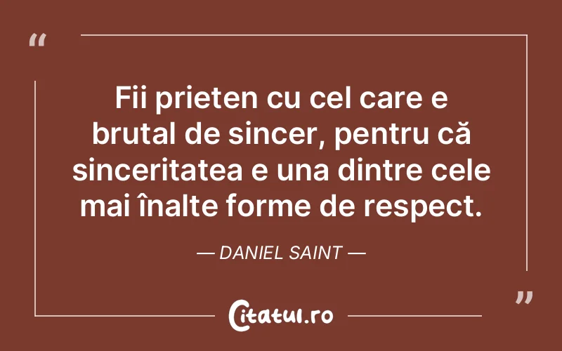 Citat Daniel Saint - citate prietenie
