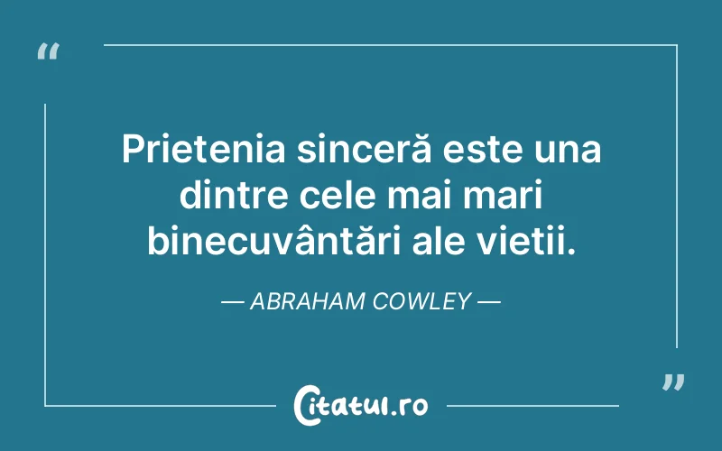 Citat Abraham Cowley - citate prietenie