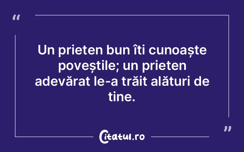Citat Autor necunoscut - citate prietenie