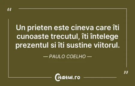 Prietenia este singura bogăție care nu...
