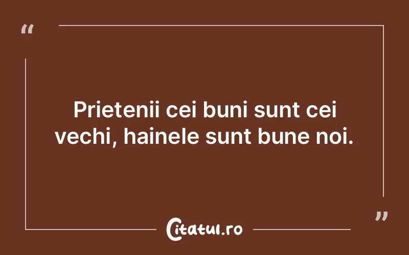 Citat Autor necunoscut - citate prietenie