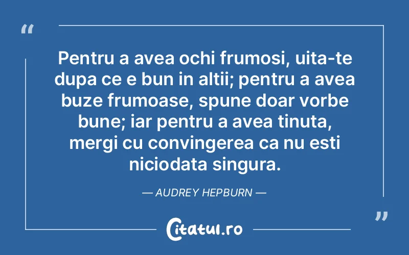 Citat Audrey Hepb - citate prietenie
