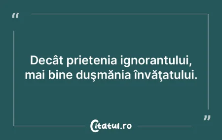 De multe ori prietenii îţi fac mai mul...