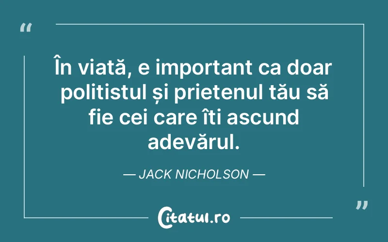 Citat Jack Nicholson - citate prietenie