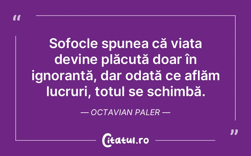 Citat Octavian Paler - citate prietenie