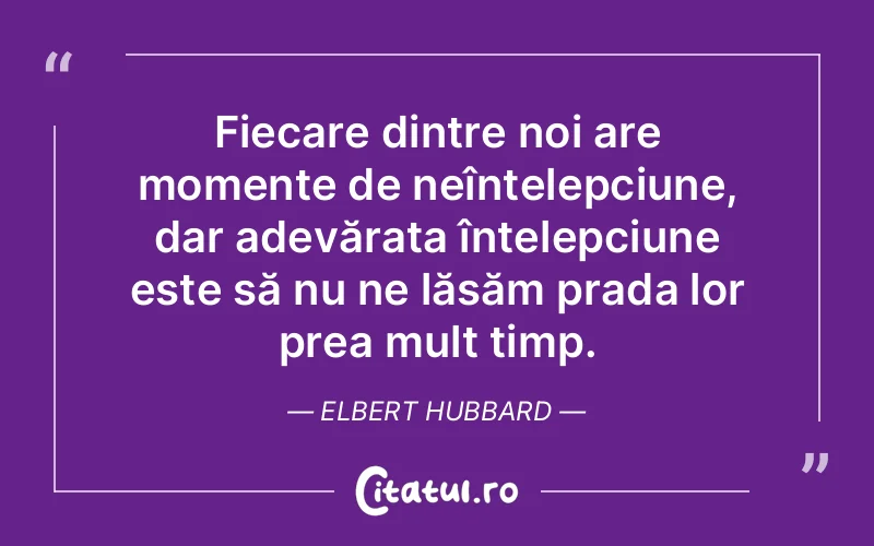 Citat Elbert Hubbard - citate prietenie