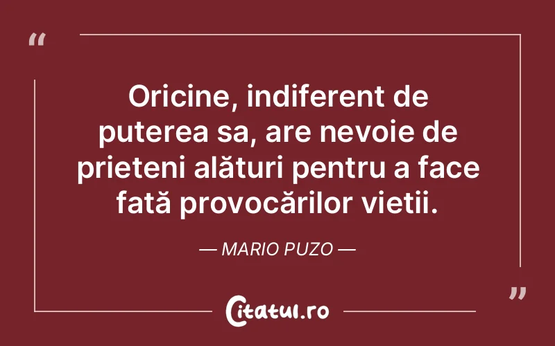 Citat Mario Puzo - citate prietenie